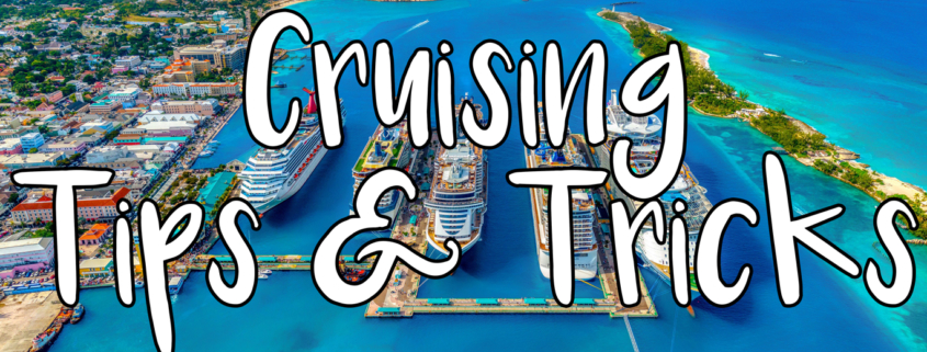 Cruising Tips and Tricks